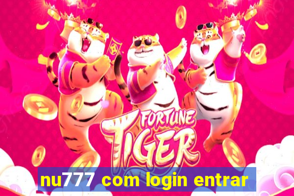 nu777 com login entrar